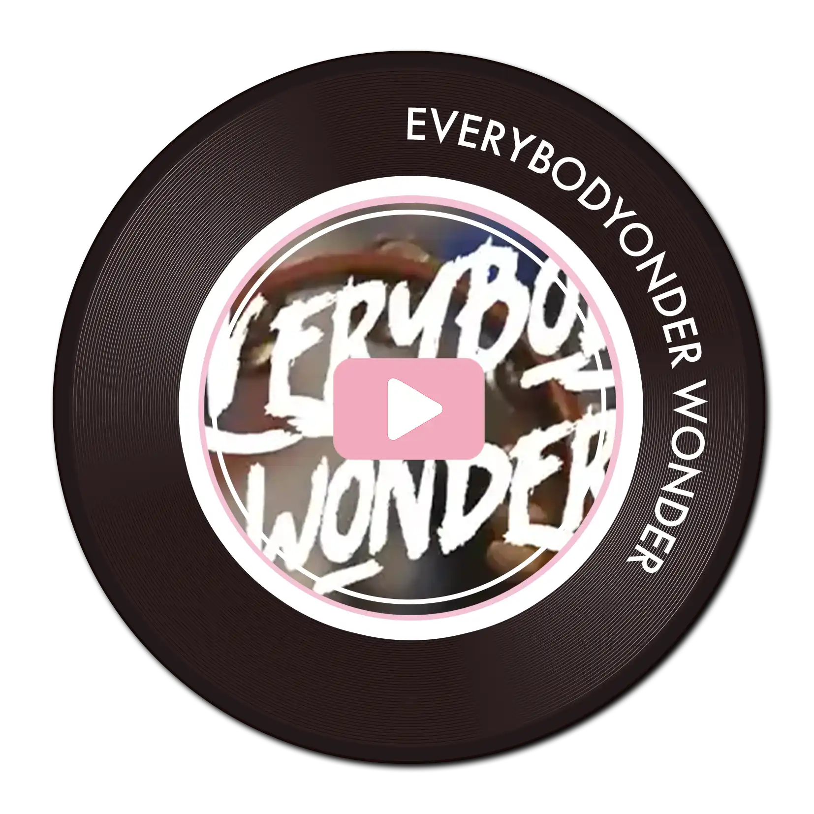 EVERYBODY WONDER